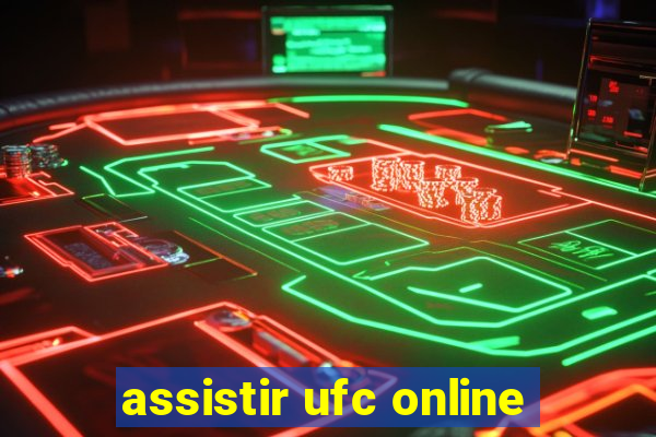 assistir ufc online